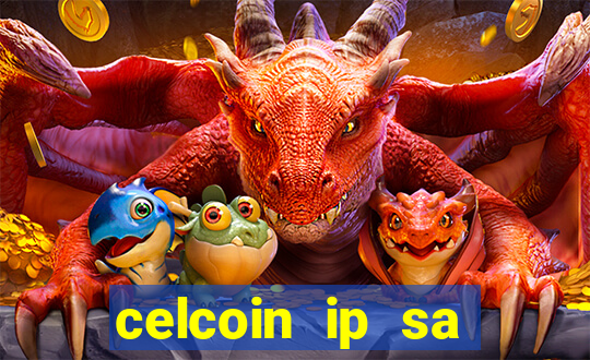 celcoin ip sa plataforma de jogos